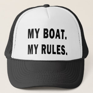 My Boat. My Rules - funny boating Trucker Hat