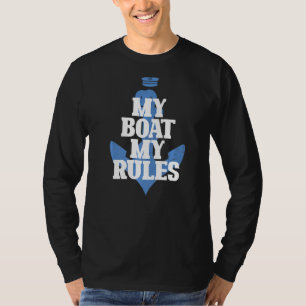 My Boat My Rules Funny Cruise Boating Sailor Graph T-Shirt