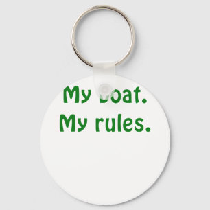 My Boat My Rules Key Ring