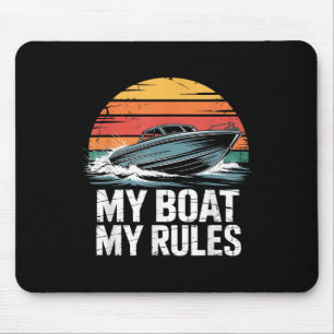 My Boat My Rules Retro Boater Vintage Motor Boatin Mouse Pad