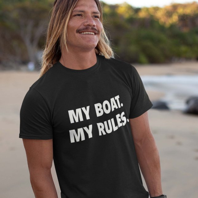 My Boat. My Rules. T-Shirt (Creator Uploaded)
