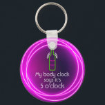 My Body Clock Says It's 5 o'clock Key Ring<br><div class="desc">Round button keychain features fun neon text "My Body Clock Says It's 5 o'clock" and a neon wine bottle in hot pink neon circles.Keychains make memorable gifts for family and friends or create for yourself.</div>