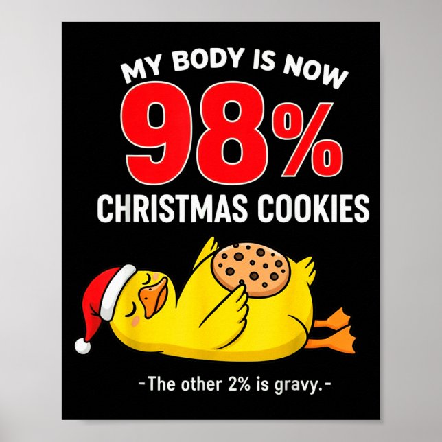 My Body Is 98% Christmas Cookies Funny Duck Pajama Poster (Front)