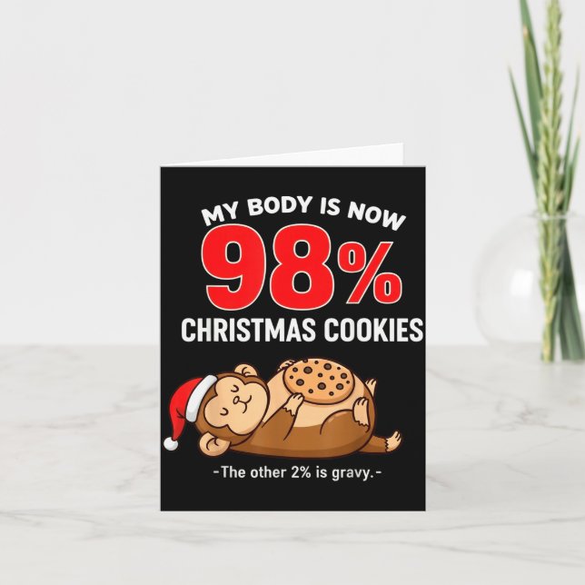 My Body Is 98% Christmas Cookies Funny Monkey Paja Card (Front)