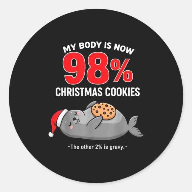 My Body Is 98% Christmas Cookies Funny Seal Pajama (Front)