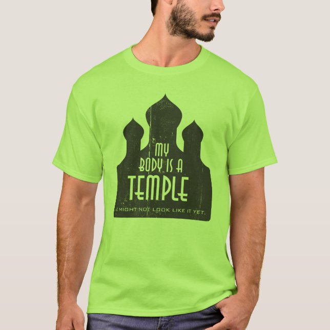 My Body Is A Temple 1 Template T-Shirt (Front)
