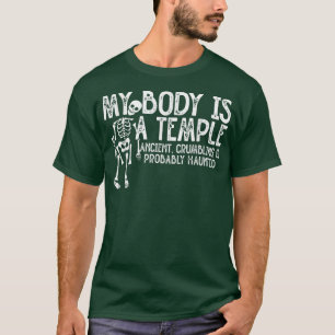 My Body Is A Temple Ancient, Crumbling & Probably T-Shirt