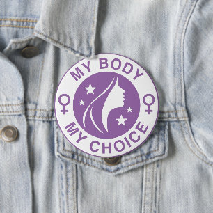 My Body My Choice 10 Cm Round Badge