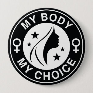 My Body My Choice 10 Cm Round Badge