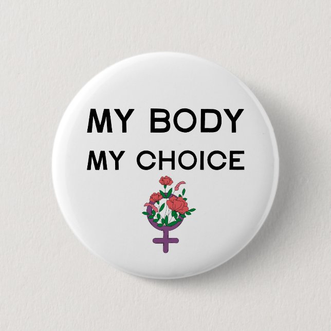 My Body My Choice Feminist Badge (Front)