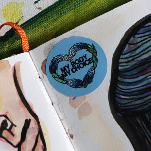 My Body My Choice Feminist Pro-choice              Classic Round Sticker