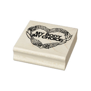 My Body My Choice Feminist Pro-choice              Rubber Stamp
