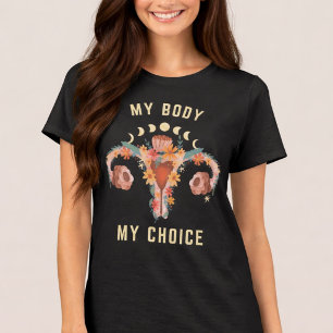 My Body My Choice Feminist T-Shirt