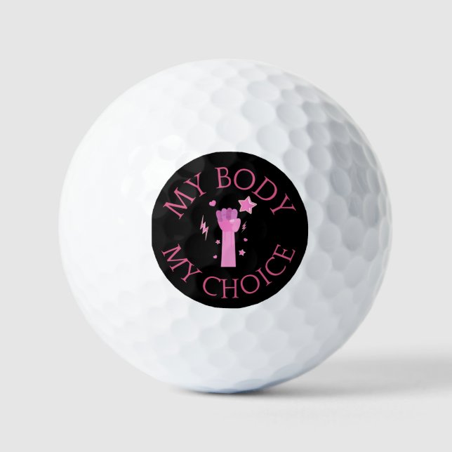 My Body My Choice Pink Fist Feminist  Golf Balls (Front)