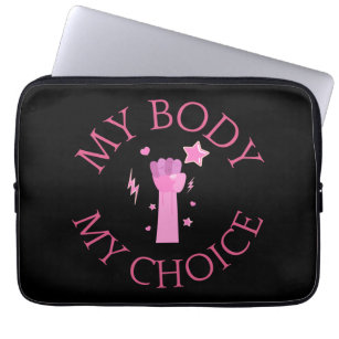 My Body My Choice Pink Fist Feminist  Laptop Sleeve