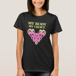 My Body My Choice Pink Heart Women's Rights Black  T-Shirt