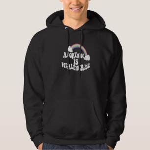 My Body My Choice Pro Choice Abortion Is Healthc Hoodie