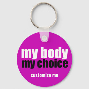 My Body My Choice Prochoice Feminist Pink Key Ring