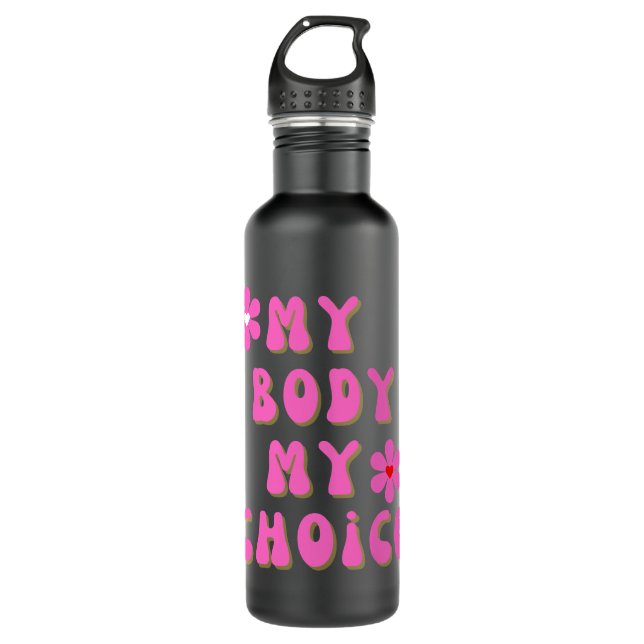 My Body My Choice Retro Typography  710 Ml Water Bottle (Front)