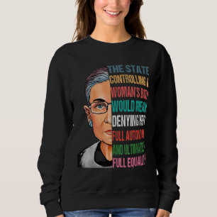 My Body My Choice Ruth Bader Ginsburg Pro Choice F Sweatshirt