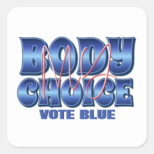My Body My Choice Square Sticker