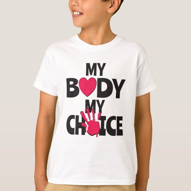 My Body My Choice T-Shirt (Front)