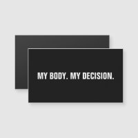 My body my decision black abortion rights magnet