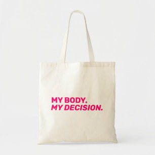 My body my decision minimalist hot pink white tote bag