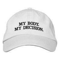My body, my decision, Pro abortion choice 