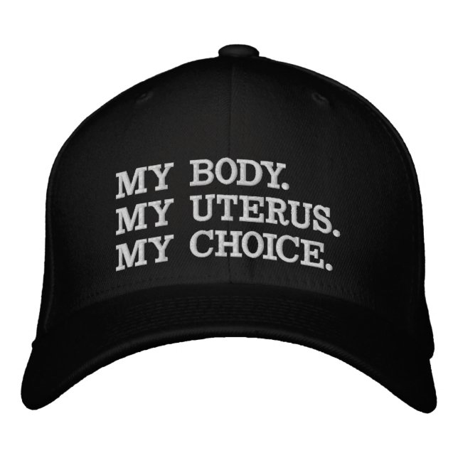 My body my uterus my choice abortion white black embroidered hat (Front)