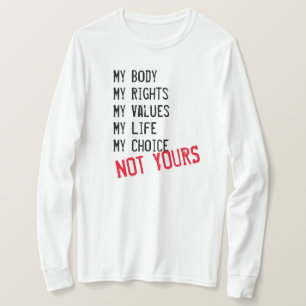 My body, Not yours  T-Shirt