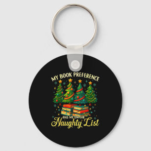 My Book Preference Has Me On The Naughty List Chri Key Ring