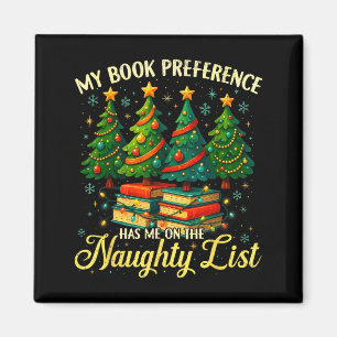 My Book Preference Has Me On The Naughty List Chri Magnet