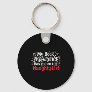 My Book Preference Naughty List Readers Funny Chri Key Ring