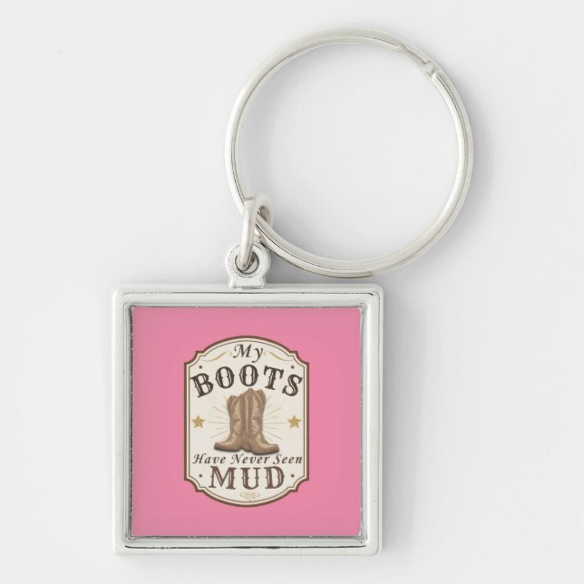 My Boots Have Never Seen Mud Western Design Key Ring (Front)