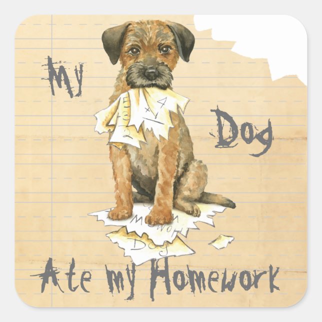 My Border Terrier Ate My Homework Square Sticker (Front)