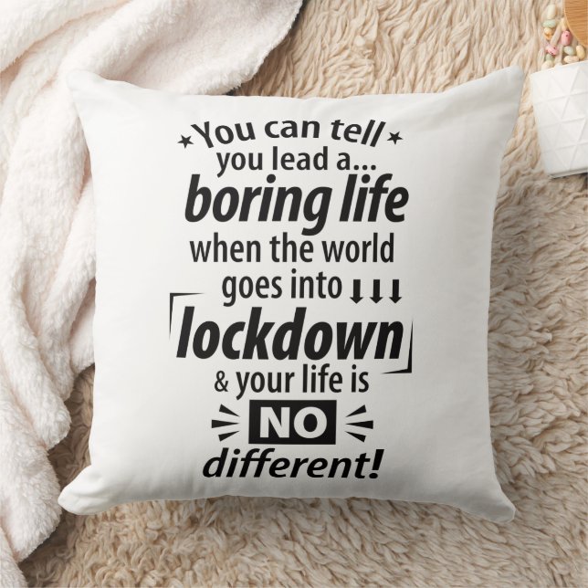 My Boring Lockdown Life - Funny Pandemic Saying    Cushion (Blanket)