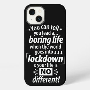 My Boring Lockdown Life - Funny Pandemic Saying iPhone 13 Case