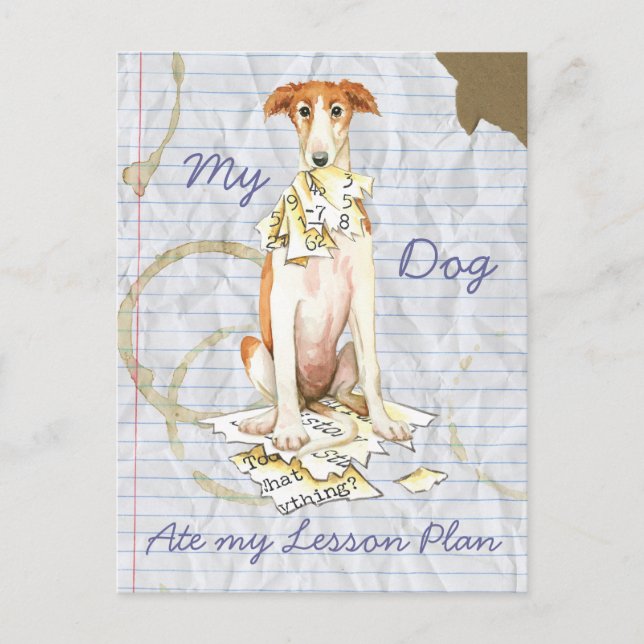 My Borzoi Ate My Lesson Plan Postcard (Front)