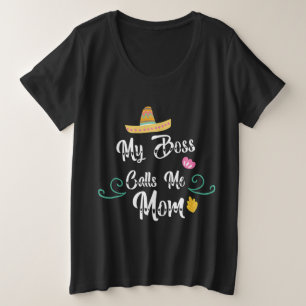 My bose calls me Mum Plus Size T-Shirt