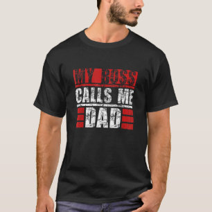 My Boss Calls Me Dad Daddy Best Papa Ever Daddy Fa T-Shirt