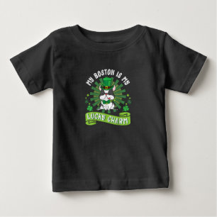 My Boston Terrier Dog Is My Lucky Charm Patrick Baby T-Shirt