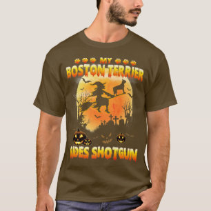 My Boston Terrier Rides Shot Witch Fly Broom Hallo T-Shirt