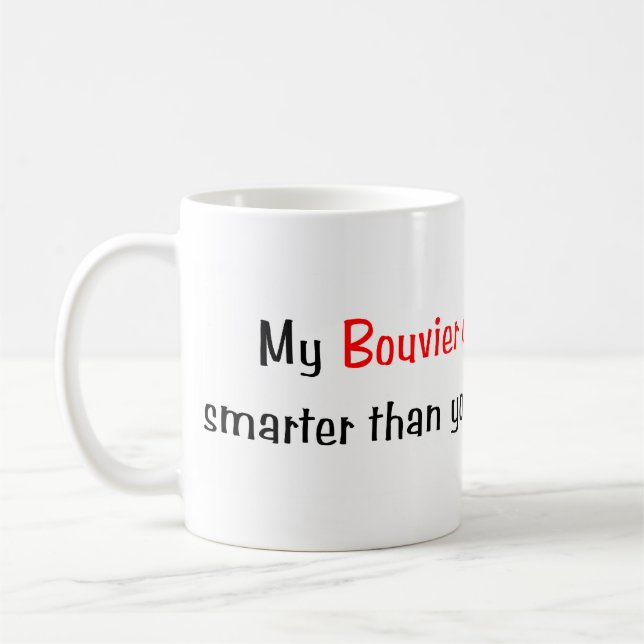 My Bouvier des Flandres is smarter... Mug (Left)