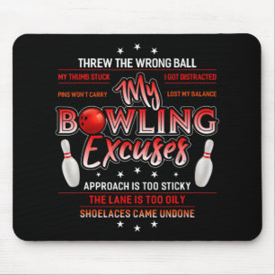 My Bowling Excuses Fun Bowling Mouse Pad