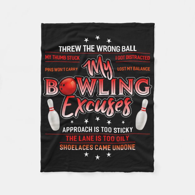 My Bowling Excuses Funny Bowling  Fleece Blanket (Front)