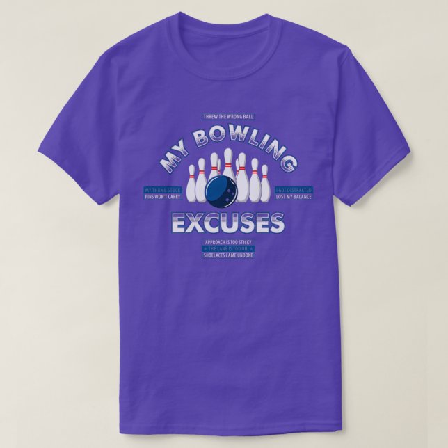 My Bowling Excuses Funny Bowling Player Bowlers Sp T-Shirt (Design Front)