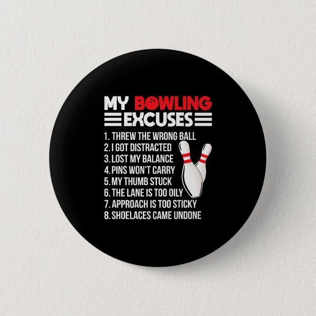 My Bowling Excuses Funny Srt Bowler Team Premium  6 Cm Round Badge (Front)