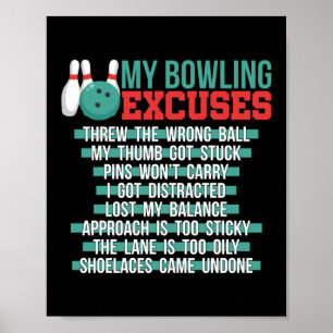 My Bowling Excuses Poster