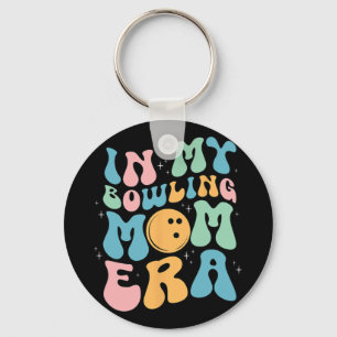 My Bowling Mom Era Celebrating Mother#39; #39;s Da Key Ring